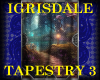 IGRISDALE TAPESTRY 3