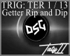 Getter Rip and Dip remix