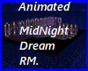 Midnight Dream Rm. Anim.