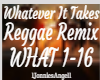 W/E It Takes Reggae Rmx