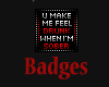-X-Feel Drunk Badge