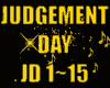 ♪JUDGEMENT DAY♪