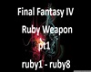 Ruby Weapon pt1
