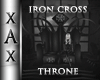 !IRON CROSS Throne