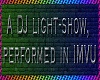 DJ LIGHT CAPTIONS