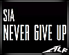 [ALF]Never Give Up - Sia