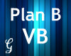 [G] Plan B vb
