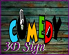 Je Comedy 3D Sign