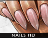 - soft hands and nails -