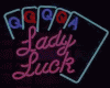 ~*Lady Luck*~ Neon Sign