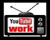 Youtube WORK