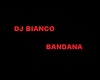 DJ BIANCO BANDANA