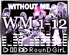 ♬𝐑 Without Me + F D