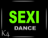 K4 SEXI DANCE