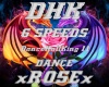 DHK DANCE - 6 SPEEDS