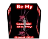 Be my good girl BG