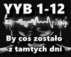 By cos zostalo z tamtych