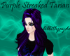 Purple Streaked Tarian
