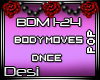 D| Body Moves