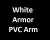 Z White PVC Armor R.Arm