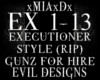 [M]EXECUTIONER STYLE