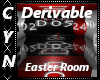 Derivable Easter Room