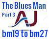 The Blues Man pt 3