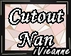 Cut Out Nan Req