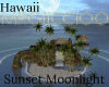 Hawaii Sunset Moonlight