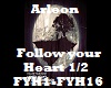Follow your Heart 1/2