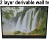 2 Layer Derivable WallTv
