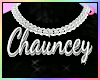 Chauncey Chain * [xJ]