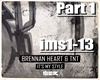 Brennan Heart & TNT Pt.1