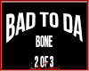 Bad to Bone 2 of 3
