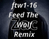Feed The Wolf Remix