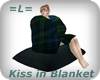 =L= Kiss in Blanket