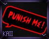 Punish Me_Sign