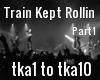 Train Kept Rollin (pt1)