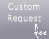 !D Custom Request
