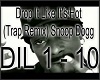 [DJ]  Drop It Like It's 