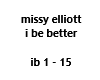 missy elliott be better
