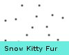 [J] Snow Kitty Fur