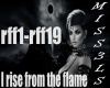 I rise from the flame
