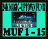 24K MAGIC-UPTOWN FUNK