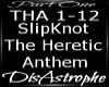 The Heretic Anthem P1