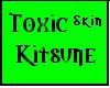 Toxic Kitsune Skin
