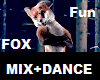 Fox Mix + Dance