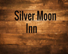 Silver Moon Inn Sign