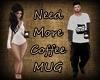 [BM]Need More Coffee Mug