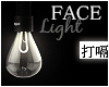 (F) face light